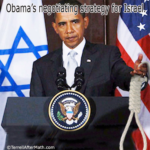 Obama Negotiating Strategy Israel SC Obama Has Never Been a Friend to Israel and Never Will Be